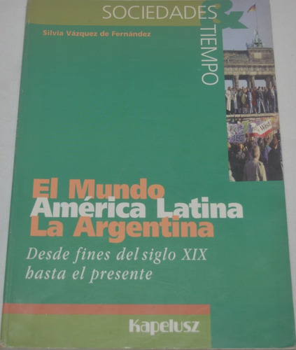 El Mundo América Latina La Argentina Vázquez De Fernánde G17