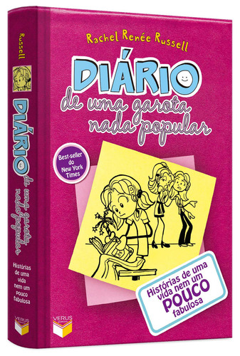 Diário de uma garota nada popular, de Russell, Rachel Renée. Série Diário de uma garota nada popular (1), vol. 1. Verus Editora Ltda., capa dura em português, 2010