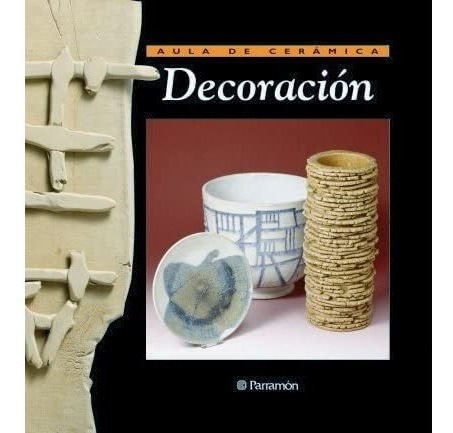 Libro Aula Cerámica Decoración- Joaquim Chavarria&..