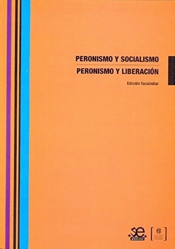 Peronismo Y Socialismo, Peronismo Y Liberación - Hernandez A