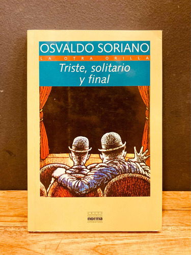 Triste, Solitario Y Final- Osvaldo Soriano