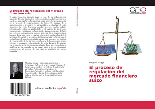 Libro: El Proceso De Regulación Del Mercado Financiero Suizo