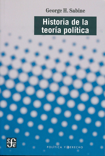 Historia De La Teoría Política - George H. Sabine - Fce