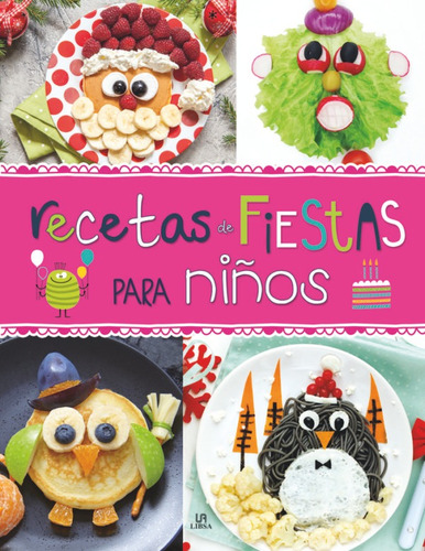 Recetas Fiestas Para Niños - Libsa