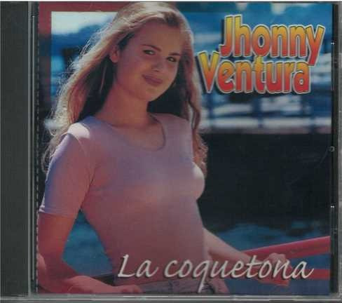 Cd - Jhonny Ventura / La Coquetona - Original Y Sellado