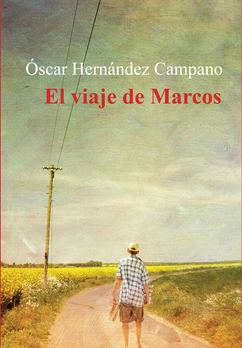 El Viaje De Marcos ( Libro Original )