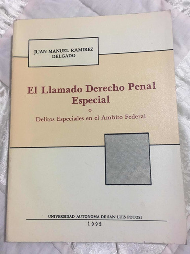 El Llamado Derecho Penal Especial Autor Juan Manuel Ramírez