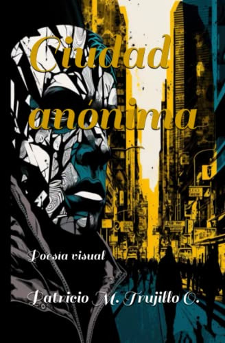 Ciudad Anonima: Poesia Visual