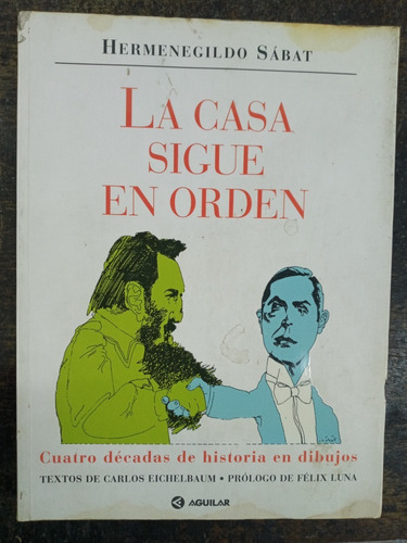 La Casa Sigue En Orden * Hermenegildo Sabat * Aguilar *