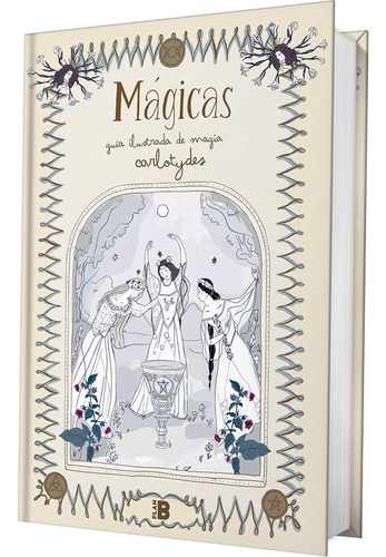 Magicas: Guía Ilustrada De Magia, Por Carlota Santos 
