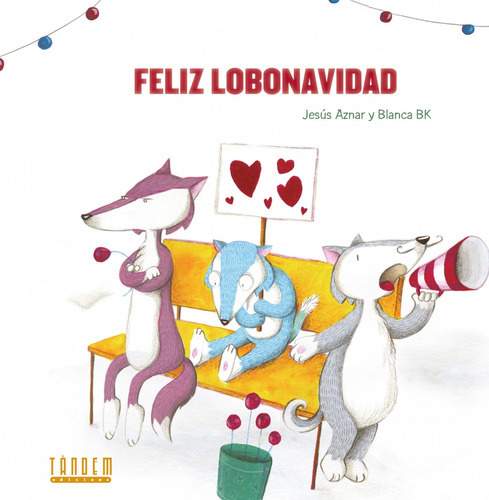 Feliz Lobonavidad, De Aznar Ubide, Jesús. Editorial Tandem Edicions, S.l., Tapa Dura En Español