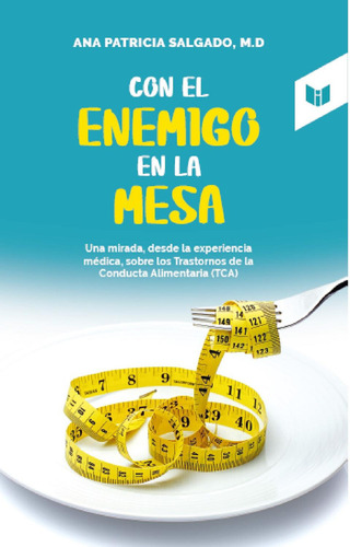 Con El Enemigo En La Mesa: , De Salgado, Ana Patricia., Vol. 1. Editorial Intermedio Editores Sas, Tapa Pasta Blanda, Edición 1 En Español, 2023