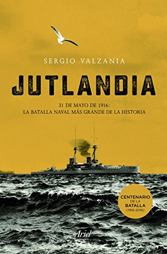 Jutlandia: La Batalla Naval Mas Grande De La Historia -ariel