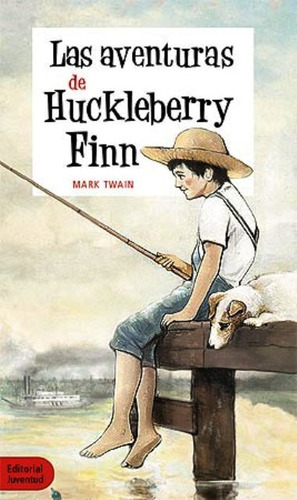 Aventuras De Huckkleberry Finn, Las - Mark Twain