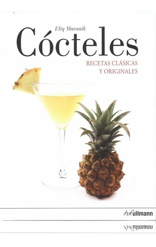 Cócteles - Recetas Clásicas Y Originales