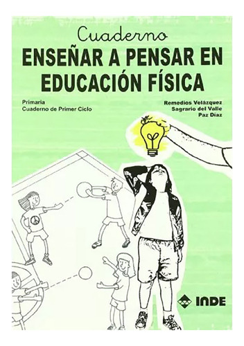 Ense/ar A Pensar En Educacion Fisica . Primaria Cuader - #c