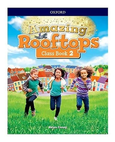 Amazing Rooftops 2. Class Book, De Caseg, Helen. Editora Oxford University Press, Capa Mole Em Inglês, 2020