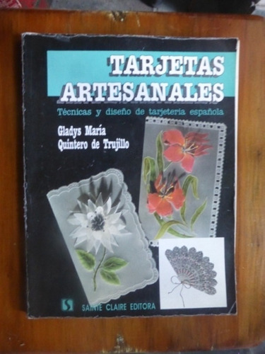 Tarjetas Artesanales - Gladys Maria Quintero De Trujillo - S