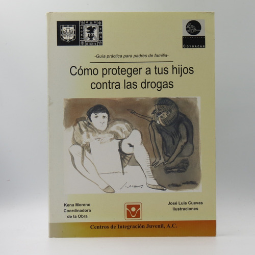 Cómo Proteger A Tus Hijos Contra Las Drogas Kena Moreno