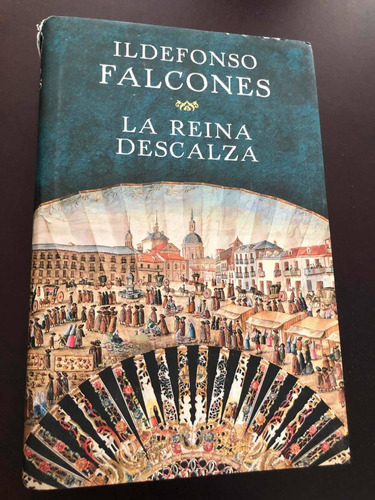 Libro La Reina Descalza - Ildefonso Falcones - Grande