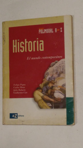 Historia Polimodal Az El Mundo Contemporaneo-usado Muy Bue 