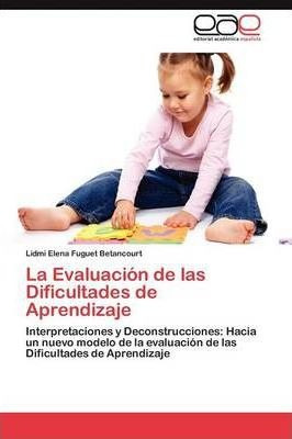 La Evaluacion De Las Dificultades De Aprendizaje - Fuguet...