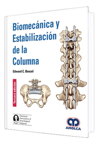Biomecánica Y Estabilización De La Columna, 3ª Edición.