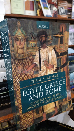 Charles Freeman Egypt Greece And Rome Civilizati - En Ingles