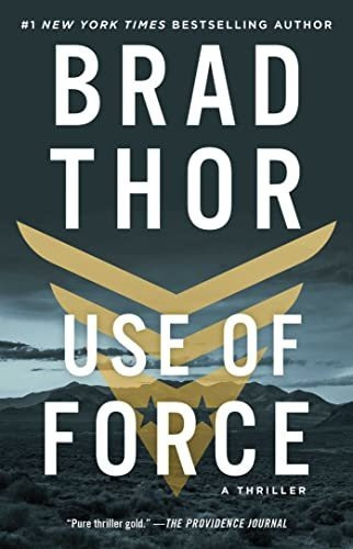 Book : Use Of Force A Thriller (16) (the Scot Harvath...