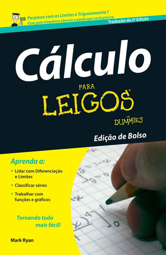 Cálculo para leigos, de Ryan, Mark. Série Para leigos Starling Alta Editora E Consultoria  Eireli, capa mole em português, 2014