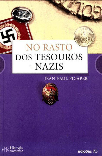 Libro No Rasto Dos Tesouros Nazis De Picaper Jean-paul Edic