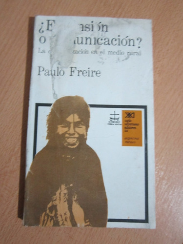 ¿extensión O Comunicación?(paulo Freire)