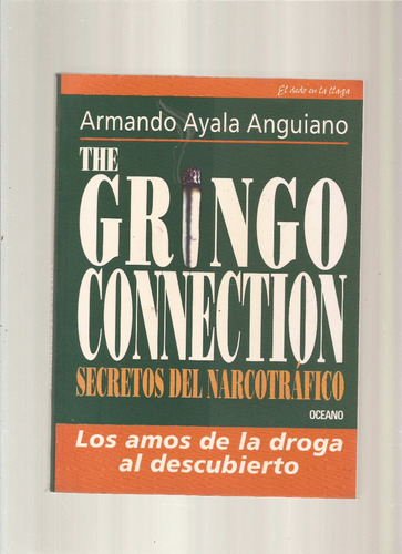 ~ The Gringo Connection Secretos Del Narcotráfico  //