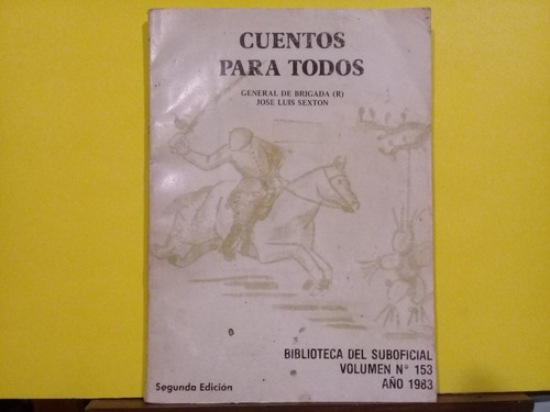 Cuentos Para Todos - Jose Luis Sexton - 2ª Edicion 1983