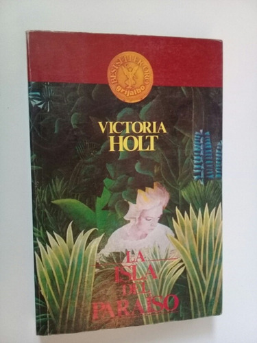 La Isla Del Paraíso - Victoria Holt - Plaidy 1988 México