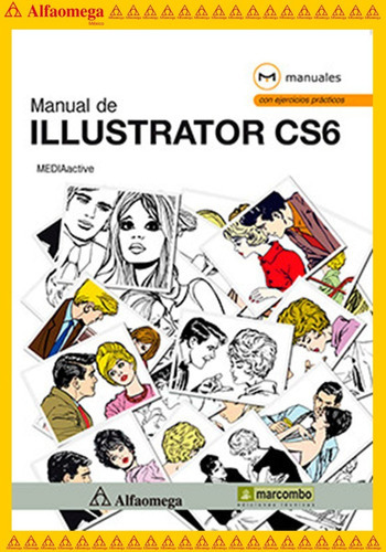 Manual De Illustrator Cs6, De Mediaactive. Editorial Alfaomega Grupo Editor, Tapa Blanda, Edición 1 En Español, 2013