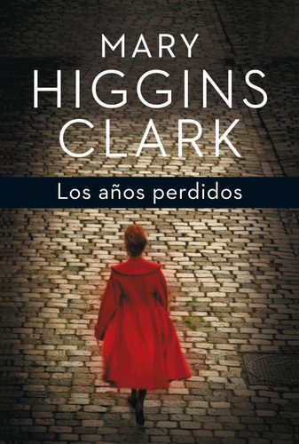 Los Años Perdidos*.c - Mary Higgins Clark