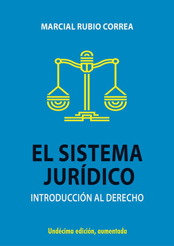 El sistema jurídico, de Marcial Rubio Correa. Editorial FONDO EDITORIAL DE LA PUCP, tapa blanda en español