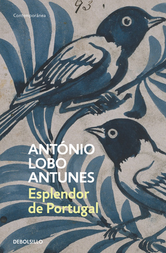 Esplendor De Portugal - Lobo Antunes,antonio