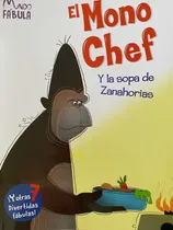 Comprar Libro El Mono Chef Y Otras 7 Fabulas