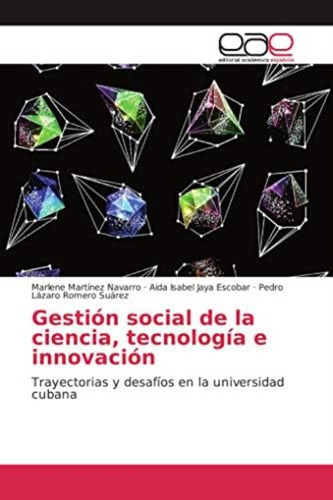 Libro: Gestión Social De La Ciencia, Tecnología E Y Desafíos