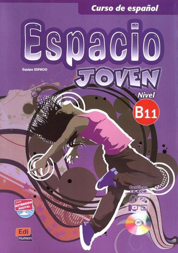Espacio joven B1.1 libro del alumno + cd-rom, de Equipo Espacio. Editorial Edinumen, capa mole em espanhol, 2012