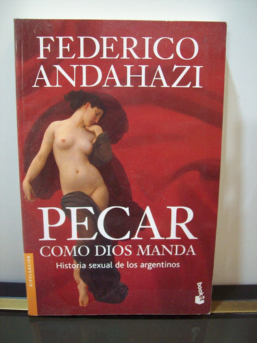 Adp Pecar Como Dios Manda F. Andahazi / Ed Booket 2013