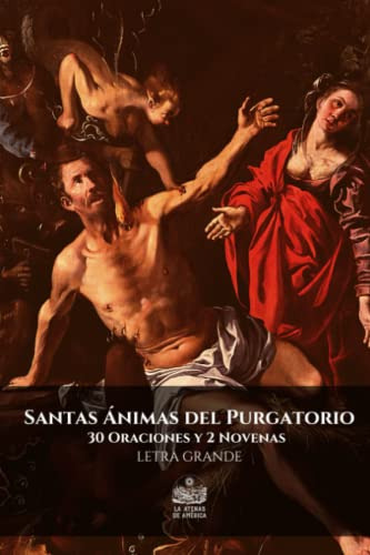 Santas Animas Del Purgatorio 30 Oraciones Y 2 Novenas: Letra