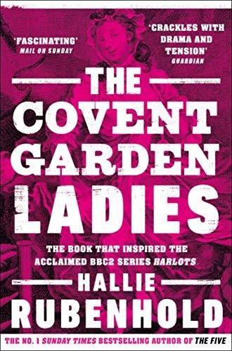 Book : The Covent Garden Ladies The Book That Inspired...