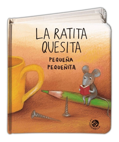 Libro La Ratita Quesita Antonella Abbatiello La Coccinella