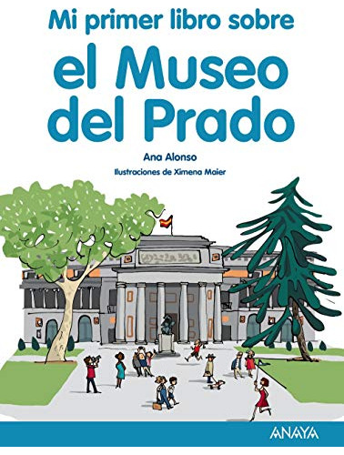 Mi Primer Libro Sobre El Museo Del Prado -literatura Infanti