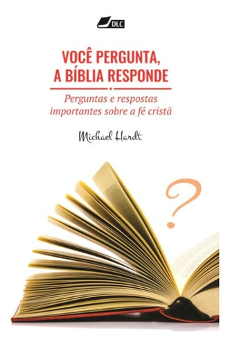 Livro: Perguntas E Respostas Importantes Sobre A Fé Cristã