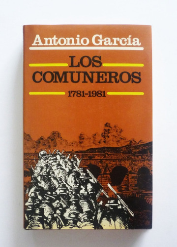 Antonio Garcia - Los Comuneros 1781-1981 - Firmado 
