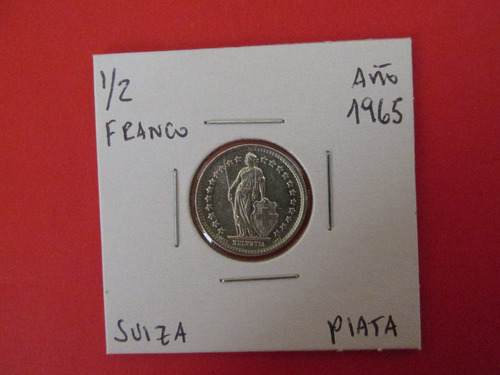 Antigua Moneda Suiza 1/2 Franco De Plata Año 1965 Unc